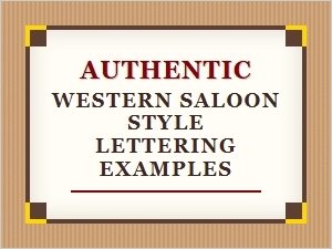 Authentic Western Saloon Lettering Styles