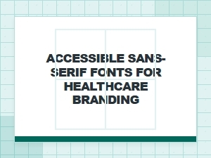 Top Free Sans-Serif Fonts for Healthcare Accessibility